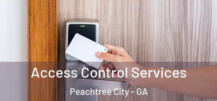 Access Control Services Peachtree City - GA