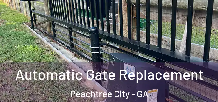 Automatic Gate Replacement Peachtree City - GA