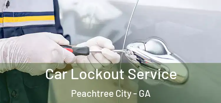 Car Lockout Service Peachtree City - GA